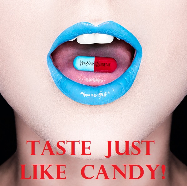 I taste just like candy